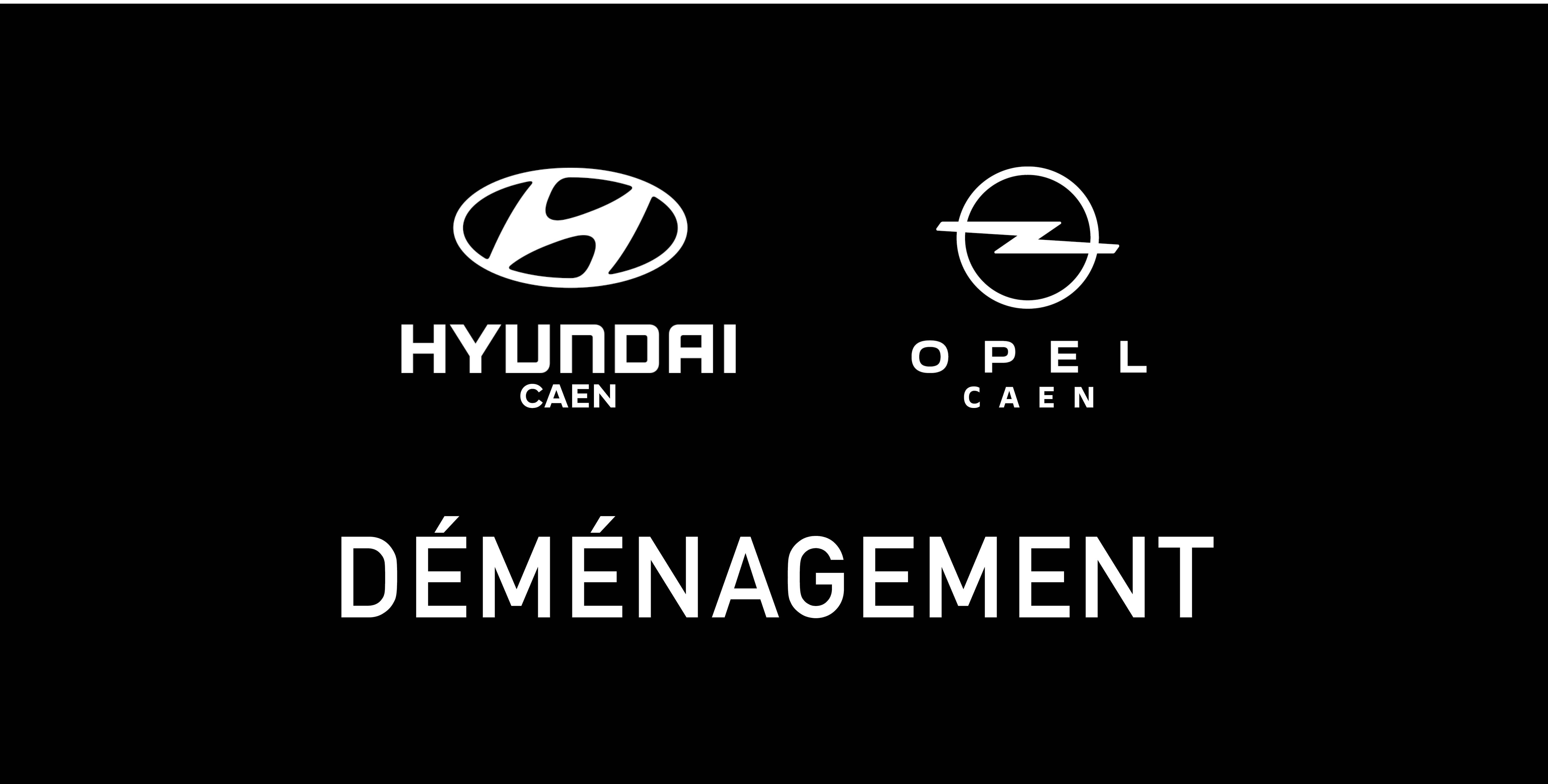 Vos concessions Hyundai Caen et Opel Caen déménagent.